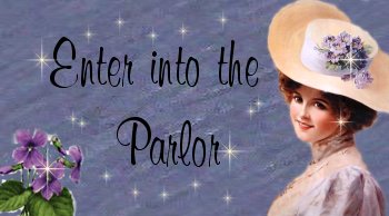 Click here to enter into the parlor and join me for "A Cup of Tea"!