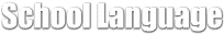 School Language