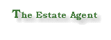 The Estate Agent