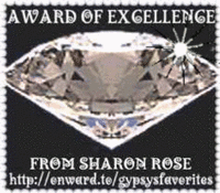 I thank the lovely Sharon Rose for this honor