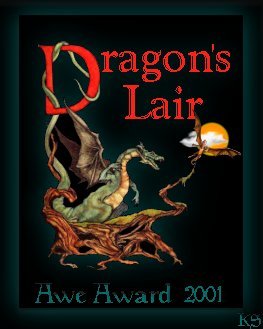 Dragons Lair Awe Award. A great honor from a great site!