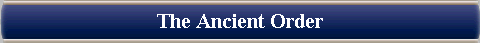 The Ancient Order