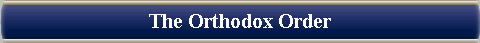 The Orthodox Order