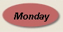 Monday