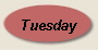 Tuesday