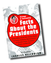 Strange & Fascinating Facts About the Presidents