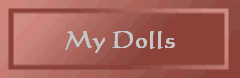 Dolls