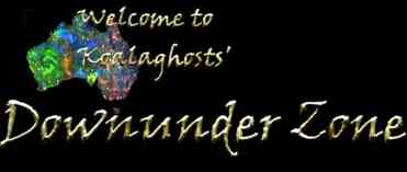 Koalaghosts Downunder Zone - G'day & 
  Welcome to my little corner of Australia on the Web