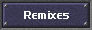 Remixes
