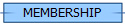 MEMBERSHIP