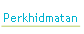 Perkhidmatan.