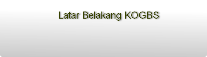 Latar Belakang KOGBS