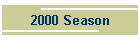 2000 Season