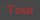 tour