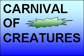 Click to view my Carnival of Creatures