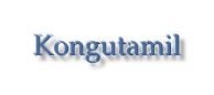 Kongutamil [Click to return home]