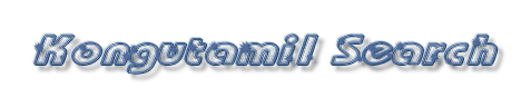 Kongu Tamil Search Engines Meta Crawlers [Click to return home]