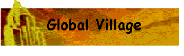 global-village.gif (5307 bytes)