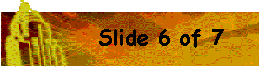 slide-6-of-7.gif (5220 bytes)