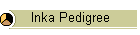 Inka Pedigree
