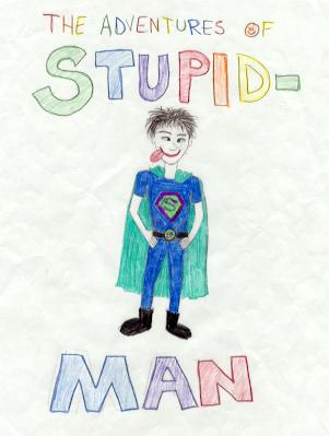 The Twisted Adventures of Stupidman!