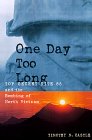 One Day Too Long: Top Secret Site 85