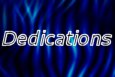 Dedications to special friends (coming soon!)
