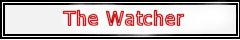 I am the Watcher