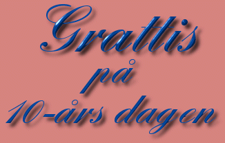 Grattis p� 10-�rs dagen