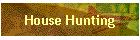 House Hunting
