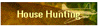 House Hunting