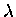 $ \lambda$