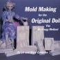 Mold Making for the Original Doll The BluFrogg Method