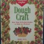 Dough Craft: More than 50 Stylish Designs to Make HC