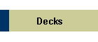 Decks