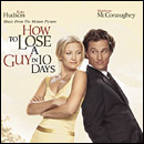 How To Lose A Guy In 10 Days Soundtrack
