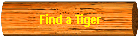 Find a Tiger