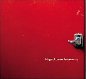 Kings of Convenience - Versus
