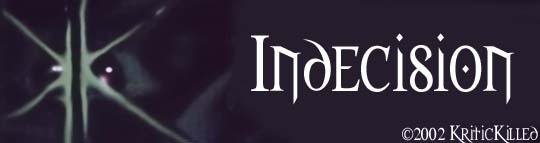 Indecision