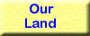 Our Land