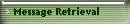 Message Retrieval