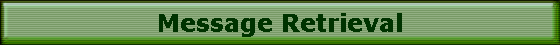 Message Retrieval