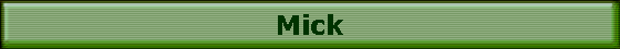 Mick
