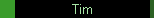 Tim