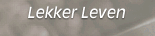 Lekker Leven