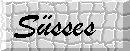 Hier ist was f�r Naschkatzen