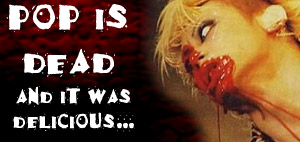+pop is dead+