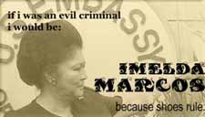 I'm Imelda Marcos!