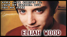I'm Frodo, played by Elijah Wood!