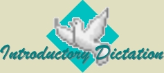 Introductory Dictation